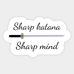 Sharp Katana Sharp Mind Sticker